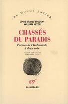 Couverture du livre « Chasses du paradis - poemes de l'holocauste a deux voix » de Brodsky/Heyen aux éditions Gallimard