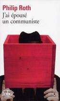 Couverture du livre « J'ai épousé un communiste » de Philip Roth aux éditions Gallimard
