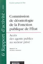 Couverture du livre « Commission de deontologie fonction publique de l'etat ; acces des agents publics au secteur prive » de  aux éditions Documentation Francaise