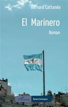 Couverture du livre « El marinero » de Bernard Cattaneo aux éditions L'harmattan