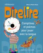 Couverture du livre « Direlire t.6 ; comptines et poèmes pour jouer avec la langue » de Coran/Letuffe aux éditions Casterman