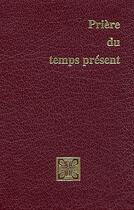 Couverture du livre « Priere du temps present » de Anonyme aux éditions Cerf