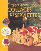 Couverture du livre « Collages de serviettes noel » de Enderlen-Debuisson M aux éditions Mango