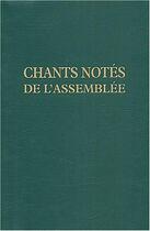 Couverture du livre « Chants notés pour l'assemblée » de  aux éditions Bayard