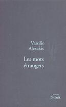 Couverture du livre « Les mots étrangers » de Vassilis Alexakis aux éditions Stock