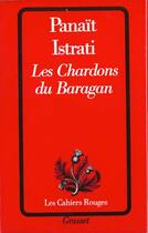 Couverture du livre « Les Chardons Du Baragan » de Panait Istrati aux éditions Grasset Et Fasquelle