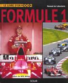 Couverture du livre « Livre D'Or 2002 De La Formule 1 » de Renaud De Laborderie aux éditions Solar