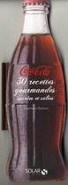 Couverture du livre « Coca Cola ; 30 recettes gourmandes sucrées et salées » de Stephanie Bulteau aux éditions Solar