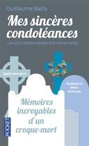 Couverture du livre « Mes sincères condoléances » de Guillaume Bailly aux éditions Pocket