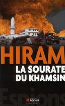 Couverture du livre « La sourate du khamsin » de Hiram aux éditions Rocher