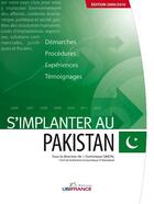 Couverture du livre « S'implanter au Pakistan (édition 2009/2010) » de Mission Economique D aux éditions Ubifrance