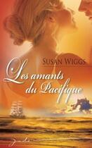Couverture du livre « Les amants du Pacifique » de Susan Wiggs aux éditions Harlequin