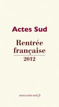 Couverture du livre « Rentrée française 2012 » de  aux éditions Actes Sud