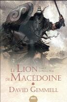 Couverture du livre « Le lion de Macédoine Tome 2 : le prince noir » de David Gemmell aux éditions Mnemos