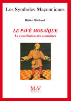 Couverture du livre « Le Pave Mosaique » de Didier Michaud aux éditions Maison De Vie