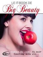 Couverture du livre « Le it-book de big beauty » de Stephanie Zwicky aux éditions Les Blogueuses