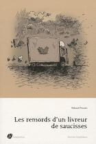 Couverture du livre « Les remords d'un livreur de saucisses » de Thilbault Poursin aux éditions Gargantua