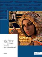 Couverture du livre « Isis reine d'Egypte » de Jean-Marie Perinet aux éditions Nombre 7