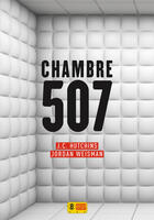Couverture du livre « Chambre 507 » de Jordan Weisman et J.C. Hurchins aux éditions Super 8 Editions