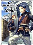 Couverture du livre « Les tisserands de la vérité Tome 3 » de Sakura Sato et Hiro Inuzuka aux éditions Komikku