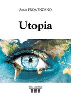 Couverture du livre « Utopia » de Sonia Provenzano aux éditions Les Trois Colonnes