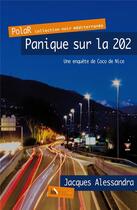 Couverture du livre « Panique sur la 202 » de Jacques Alessandra aux éditions Baie Des Anges