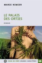 Couverture du livre « Le palais des orties » de Marie Nimier aux éditions Voir De Pres