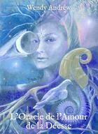 Couverture du livre « L'oracle de l'amour de la déesse » de Wendy Andrew aux éditions Vega