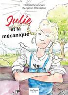 Couverture du livre « Julie et la mécanique » de Philomene Anziani aux éditions Nombre 7