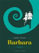 Couverture du livre « Barbara » de Osamu Tezuka aux éditions Delcourt