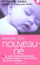 Couverture du livre « Itineraire D'Un Nouveau-Ne » de Edwige Antier aux éditions Marabout