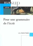 Couverture du livre « Pour une grammaire de l'ecrit » de Joelle Gardes Tamine aux éditions Belin Education