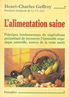 Couverture du livre « L'alimentation saine » de Henri-Charles Geffroy aux éditions Dangles