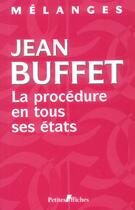 Couverture du livre « La procedure en tous ses etats - melanges en l'honneur de jean buffet » de  aux éditions Lgdj