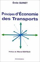 Couverture du livre « Principes d'économie des transports » de Emilie Quinet aux éditions Economica