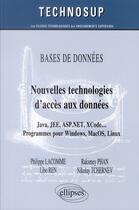 Couverture du livre « Base de donnees - nouvelles technologies d acces aux donnees - java, jee, asp.net, xcode programm » de Lacomme/Phan/Ren aux éditions Ellipses