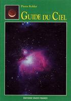 Couverture du livre « Guide du ciel » de Kohler P-Lemoine C aux éditions Ouest France