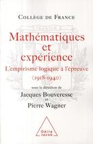 Couverture du livre « Mathématiques et expérience » de Bouveresse+Wagner aux éditions Odile Jacob