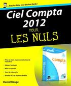 Couverture du livre « Ciel Compta pour les nuls » de Daniel Rouge aux éditions First Interactive