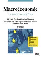 Couverture du livre « Macroéconomie ; une perspective européenne (6e édition) » de Michael Burda aux éditions De Boeck Superieur