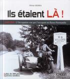 Couverture du livre « Ils étaient là ! 1944, l'occupation vue par l'occupant en Basse-Normandie » de Olivier Sierra aux éditions Orep