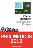 Couverture du livre « Féerie générale » de Emmanuelle Pireyre aux éditions Editions De L'olivier