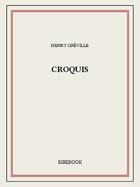 Couverture du livre « Croquis » de Henry Greville aux éditions Bibebook