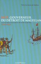 Couverture du livre « Moi Gouverneur Du Detroit De Magellan » de Sarmiento De Ga aux éditions Cosmopole