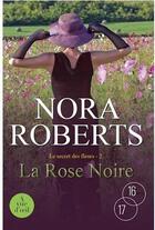 Couverture du livre « La rose noire » de Nora Roberts aux éditions A Vue D'oeil