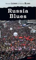 Couverture du livre « Russia blues » de Renata Lesnik et Helene Blanc aux éditions Ginkgo