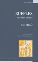 Couverture du livre « Buffles ; une fable urbaine » de Miro Pau aux éditions Espaces 34