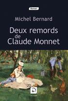 Couverture du livre « Deux remords de Claude Monet » de Bernard Michel aux éditions Editions De La Loupe