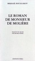 Couverture du livre « Le roman de monsieur de Molière » de Mikhail Boulgakov aux éditions Ivrea