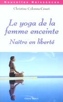 Couverture du livre « Le yoga de la femme enceinte » de Colonna-Cesari Chris aux éditions Medicis